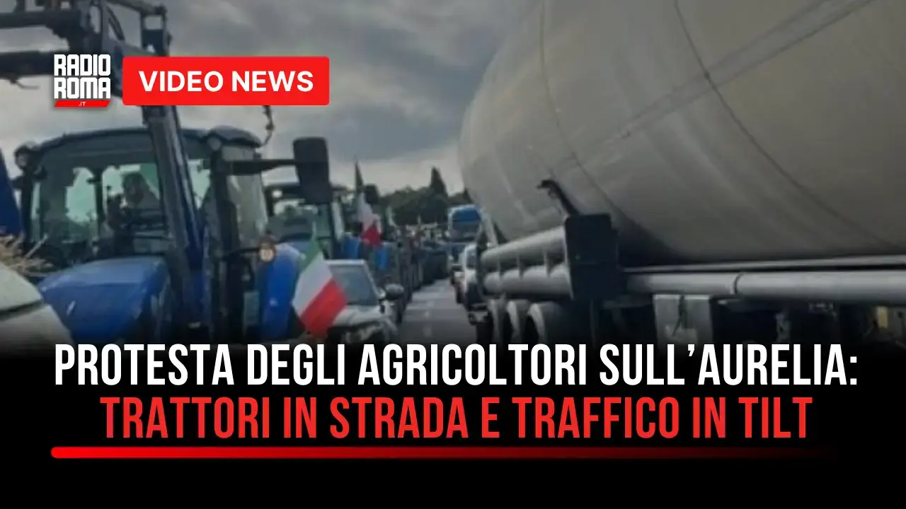 Agricoltori in protesta sull’Aurelia: trattori in strada e traffico in tilt